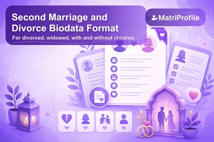 Second Marriage and Divorce Biodata Format: For Divorced and Widowed, With and Without Children